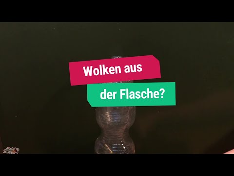 Wolken aus der Flasche | Forschungsidee Magazin „echt jetzt?"