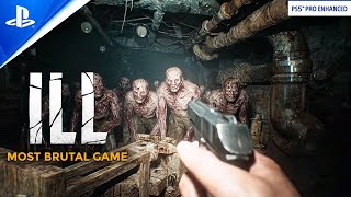 ILL Gameplay 8K Demo | Most BRUTAL ULTRA REALISTIC Survival Horror in Unreal Engine 5