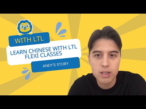 Learn Chinese with LTL Flexi Classes (Did Andy Achieve His Goals?)