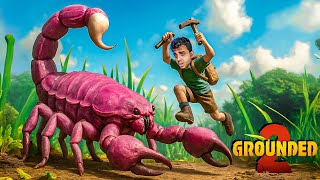 Hunting the Strongest Scorpion in Grounded 2!