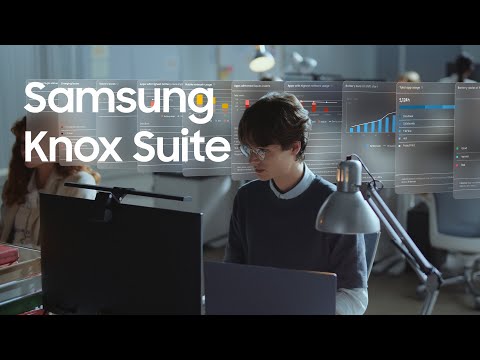 Samsung Knox Suite: All-in-one solution for managing work devices