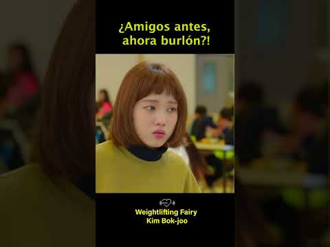 ESP|Weightlifting Fairy, Kim Bok-Joo|EP2-1 ¿Amigos antes, ahora burlón?!#kdrama#shortvideo#shorts