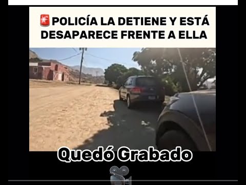 LA MUJER QUE DESAPARECIÓ FRENTE A POLICÍA