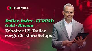 Dollar-Index im Fokus: Setups für Euro, Gold, Bitcoin