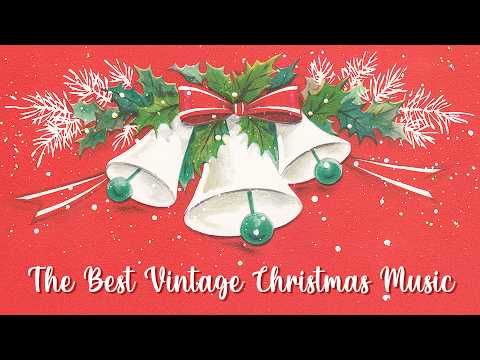 Best Vintage Christmas Music 🎅 Classic Christmas Songs Playlist 🎄 1920s 1930s 1940s Christmas Music