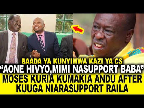 MIMI NASUPPORT BABA! MOSES KURIA KUMAKIA ANDU AFTER KUUGA WEE ARA-SUPPORT RAILA URIA ARENDA