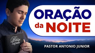 ORAÇÃO DA NOITE DE HOJE - 10/08 - Faça Seu Pedido de Oração