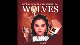Selena Gomez & Marshmello - Wolves- [RUSKO REMIX]