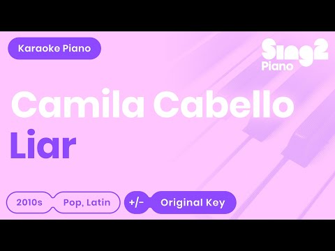 Camila Cabello – Liar (Karaoke Piano)