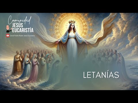 LETANÍAS - DE LA MANO DE MARÍA SANTÍSIMA