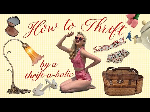 How to Thrift: Thee ULTIMATE Guide
