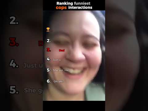Ranking funniest cop interactions.