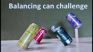 Soda Can  Challenge... Can you balance one?