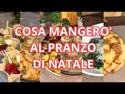 COSA MANGIO AL PRANZO DI NATALE, il mio menù completo per il pranzo di Natale