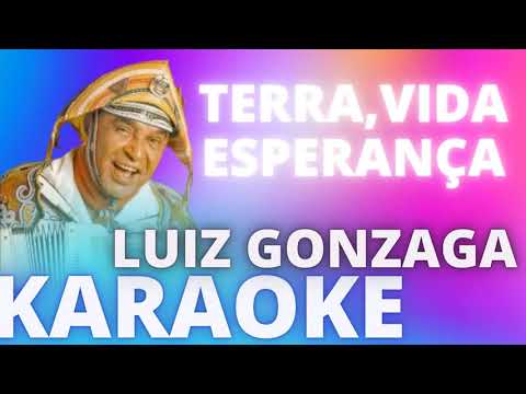 TERRA, VIDA E ESPERANÇA – LUIZ GONZAGA – KARAOKE DEMONSTRAÇÃO