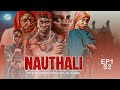 NAUTHALI  Ep 1 S2