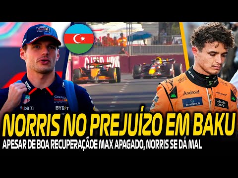 NORRIS TENTA, MAS APAGADO MAX SAI NO LUCRO RUMO AO TETRA! MERCEDES DECEPCIONA: GP AZERBAIJÃO