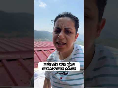 TATİLE DİYE KÖYE GİDEN ARKADAŞLARINA GÖNDER