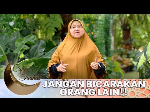 STOP GHIBAH! Dibulan Yang Suci Ini | CAHAYA TAUHID