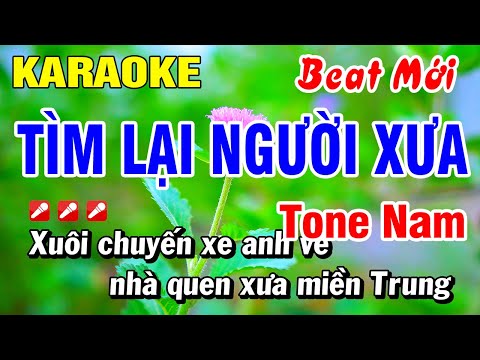 Karaoke Tìm Lại Người Xưa Tone Nam (Beat Hay) Nhạc Sống | Hoài Phong Organ