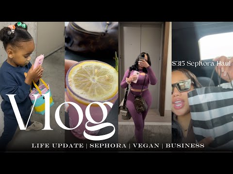 LIFE UPDATE | SEPHORA HAUL | ATL VEGAN RESTAURANT | NEW BUSINESS | NATURAL HAIR | SHADED BY JADE