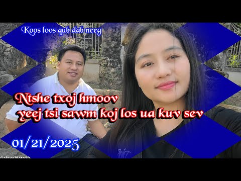 Ntshe txoj hmoov yeej tsis sawm koj los ua kuv sev 01/21/2025