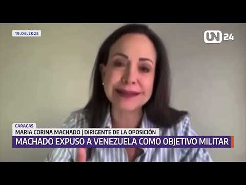 María Corina Machado expuso a Venezuela como objetivo militar