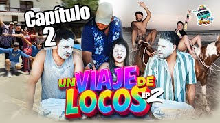 Un Viaje de L0c0s | CAPITULO 2 |¿MENTIRAS Y VERDADES?