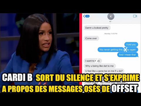 CARDI B SORT DU SILENCE ET S'EXPLIQUE POURQUOI ELLE A PUBLIÉ LES MESSAGES PRIVÉS DE OFFSET