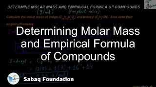 Determining Molar Mass and Empirical Formula of Compounds