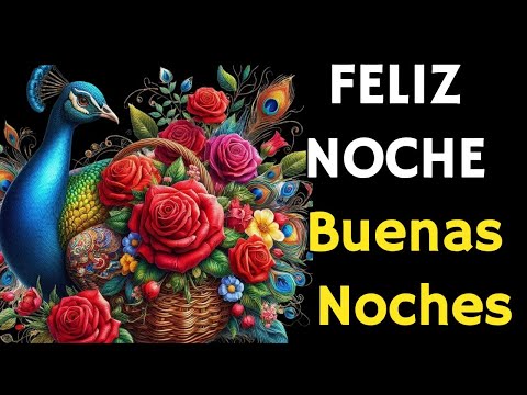 Mensaje de BUENAS NOCHES Frases de Buenas Noches, ABRELO Reflexión, Feliz Noche, hasta mañana