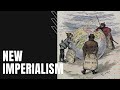 Exploring New Imperialism and Its Impact