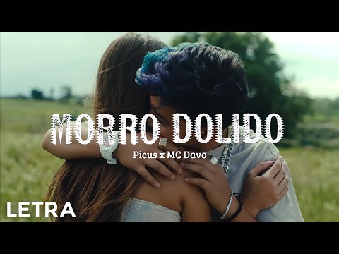 Morro dolido (LETRA) Picus x MC Davo | NATHXPICULOVER