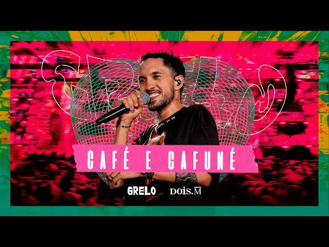 Grelo - CAFÉ E CAFUNÉ (Ao Vivo em Salvador)