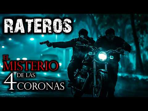 Una de RATEROS | El misterio de las 4 Coronas - Historias de Terror y Relatos  Perturbadores