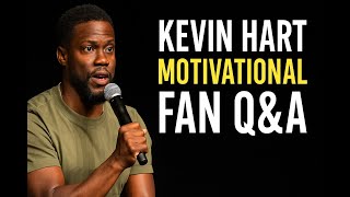 Kevin Hart Gets Real with Fans | Motivation, Family & Hilarious Moments