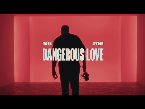 Tayo Ricci x Joey Tingen - Dangerous Love (Music Video)