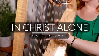 In Christ Alone  - instrumental harp