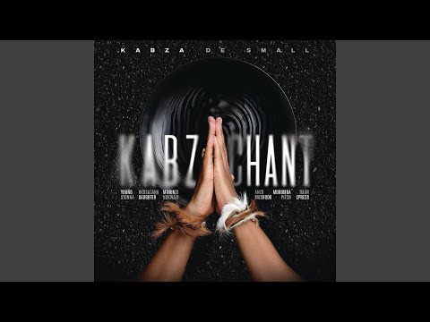 Kabza Chant