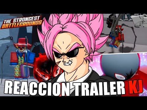 REACCION AL TRAILER DE KJ Y ACTUALIZACIÓN en The Strongest Battlegrounds 🔥💀