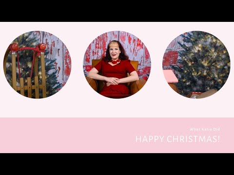 Happy Christmas from What Katie Did!