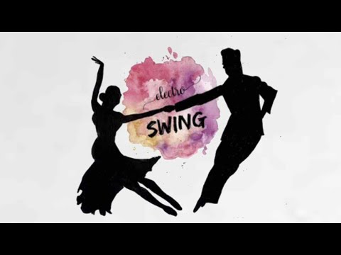 Electro Swing and Electro Swing Mix: BEST of Electro Swing Remix Collection 2025