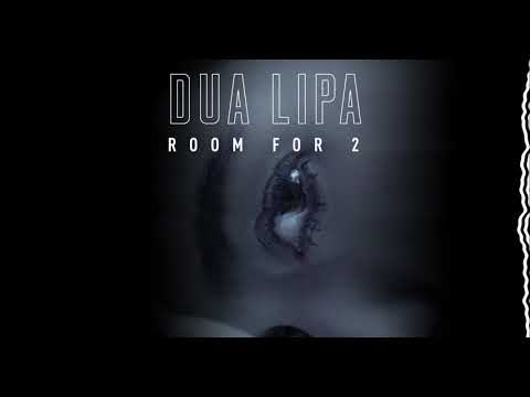 Dua Lipa - Room For 2