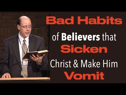 SEVEN BAD HABITS--THAT SICKEN JESUS CHRIST (CLW-26)