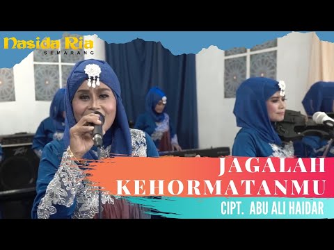 JAGALAH KEHORMATANMU - NASIDA RIA NEW 2021 #Qasidah