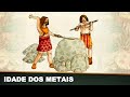 Idade dos Metais: Questões e Respostas