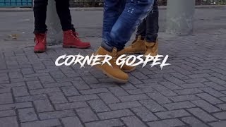 Neek Bucks - Corner Gospel