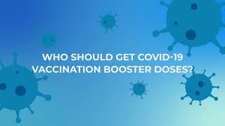 1_26 Who should get COVID-19 vaccination booster doses?