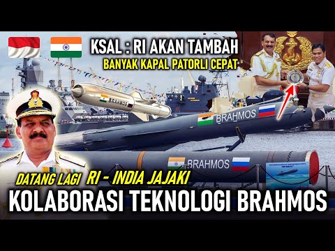 DAPAT TOT !? RI INDIA JAJAKI KOLABORASI TEKNOLOGI BRAHMOS, KSAL: RI BUTUH BANYAK KAPAL PATROLI CEPAT