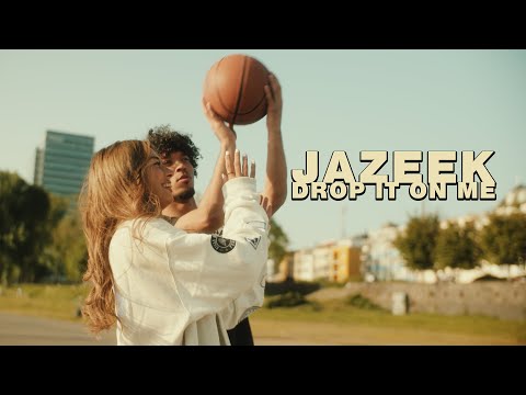 Jazeek - Drop It On Me (Offizielles Musikvideo)